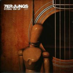 7er Jungs : String 'Em Up